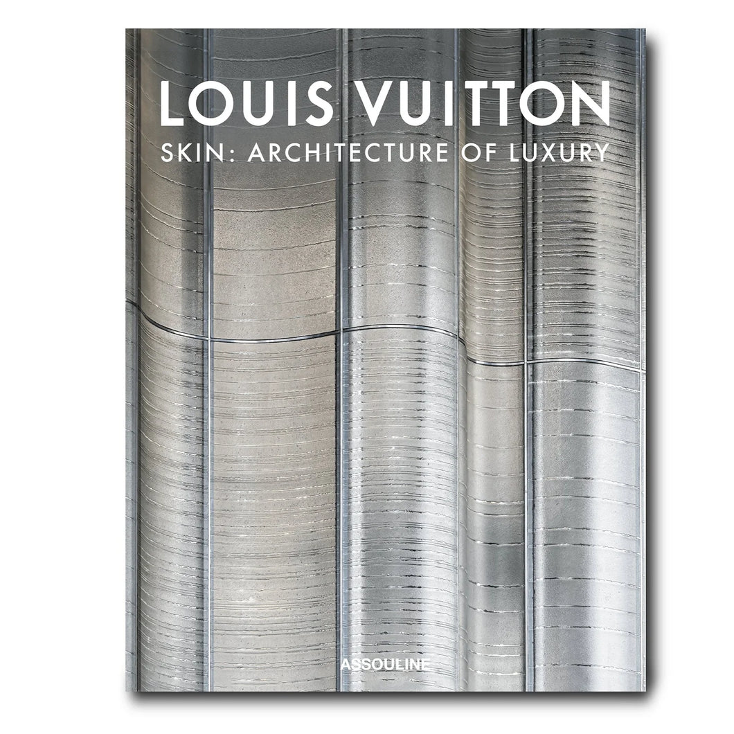 Libro - Louis Vuitton Skin: Architecture Of Luxury