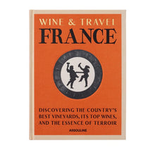 Cargar imagen en el visor de la galería, Libro - Wine &amp; Travel France